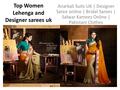 Top Women Lehenga and Designer sarees uk Anarkali Suits UK | Designer Saree online | Bridal Sarees | Salwar Kameez Online | Pakistani Clothes.