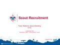 1 Scout Recruitment Public Relations versus Marketing G101 Created May 2014 Massabesic District – Daniel Webster Council.