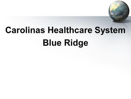 Carolinas Healthcare System Blue Ridge. Blue Ridge Together, Morganton (Grace) and Valdese Hospitals have been serving people throughout our area for.