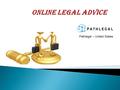 Pathlegal – United States. Online legal advice is more valuable when you need a legal advice. Online legal advice It gives more quality legal guidelines.