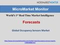 World’s 1 st Real Time Market Intelligence Global Occupancy Sensors Market MicroMarket Monitor Forecasts