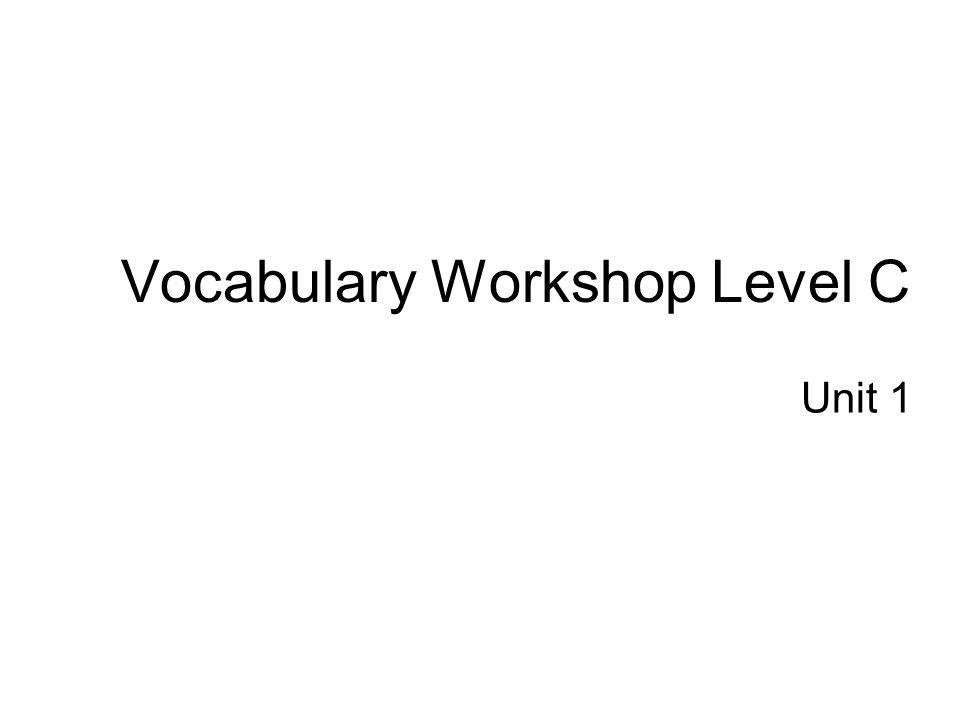 vocabulary workshop level c ppt video online download vocabulary workshop