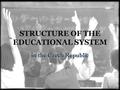 STRUCTURE OF THE EDUCATIONAL SYSTEM in the Czech Republic.
