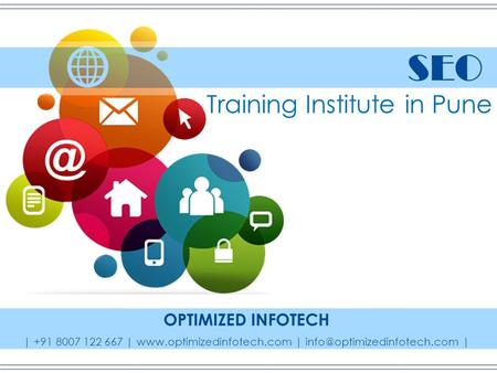 SEO Training Institute in Pune OPTIMIZED INFOTECH | +91 8007 122 667 |  | |