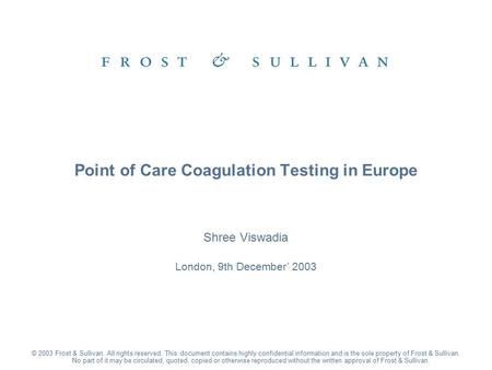 Point of Care Coagulation Testing in Europe