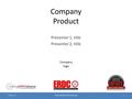 Company Product Presenter 1, title Presenter 2, title Company logo COBie CMMS/CAFM Challenge121-Dec-11.