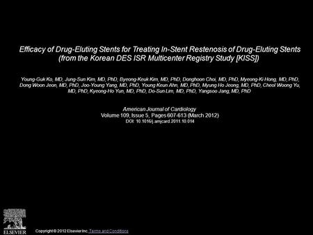 Efficacy of Drug-Eluting Stents for Treating In-Stent Restenosis of Drug-Eluting Stents (from the Korean DES ISR Multicenter Registry Study [KISS]) Young-Guk.