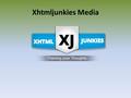 Xhtmljunkies Media. Xhtmljunkies Magento Components Magento Components has got rising popularity beacuse of their rich features and powerful built-in.
