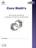 Students Name: ………………………………………………………………….. Core Math's Percentage and Money J Clayden & London Core Maths Hub.