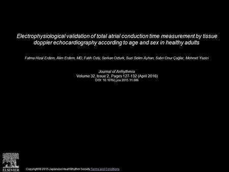 Electrophysiological validation of total atrial conduction time measurement by tissue doppler echocardiography according to age and sex in healthy adults.