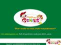 Copyright of www.makemegenius.com, for more videos,visit us. www.makemegenius.com– Full of ingredients to make your child a genius. “Don’t make me read,
