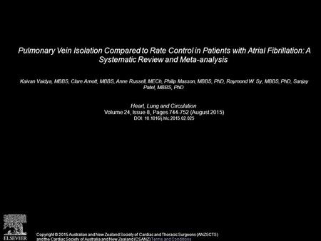 Pulmonary Vein Isolation Compared to Rate Control in Patients with Atrial Fibrillation: A Systematic Review and Meta-analysis Kaivan Vaidya, MBBS, Clare.