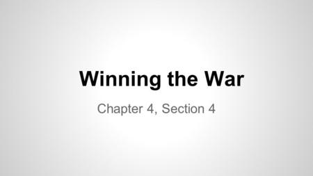 Winning the War Chapter 4, Section 4. European Allies Shift the Balance Friedrich von Steuben-European military leader who helped train colonial troops.