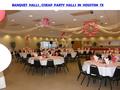 BANQUET HALLS, CHEAP PARTY HALLS IN HOUSTON TX. Houston offers you with the innumerable finest wedding banquet hallswedding banquet halls.