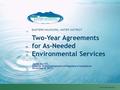 EASTERN MUNICIPAL WATER DISTRICT Two-Year Agreements for As-Needed Environmental Services www.emwd.org 1 Jayne Joy, P.E. Director of Environmental and.