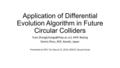 Application of Differential Evolution Algorithm in Future Circular Colliders Yuan IHEP, Beijing Demin Zhou, KEK, Ibaraki, Japan.