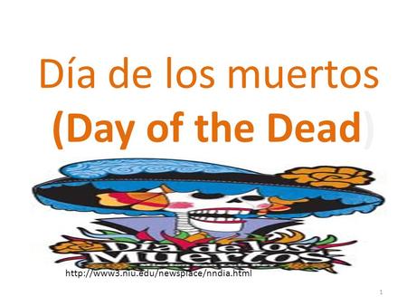 Día de los muertos (Day of the Dead) 1