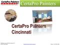 CertaPro Painters CertaPro Painters Cincinnati 394 Wards Corner Rd #140 Loveland, OH 45140, United States Phone: +1 513-891-3068 Residential Painting Contractors.