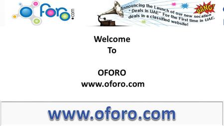 Welcome To OFORO www.oforo.com.  Whether it is buying of a property or selling a property properties classifieds websites are the place to look out for.