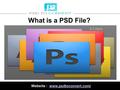 Website : www.psdtoconvert.com/www.psdtoconvert.com/ What is a PSD File?