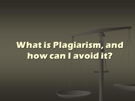What is Plagiarism, and how can I avoid it?. Plagiarism is using another person’s work or ideas without giving credit. Plagiarism also includes:  turning.