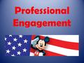 Professional Engagement. Disclosure: No professional or personal relationships or benefits to disclose.