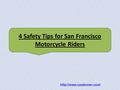 4 Safety Tips for San Francisco Motorcycle Riders
