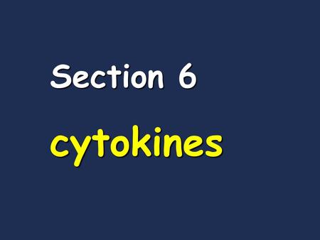 Section 6 cytokines. Chapter 1 introduction introduction.