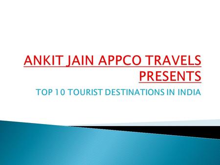 TOP 10 TOURIST DESTINATIONS IN INDIA. Manali is an ancient town located near the end of the Kullu valley on the National Highway leading to Leh. Manali.