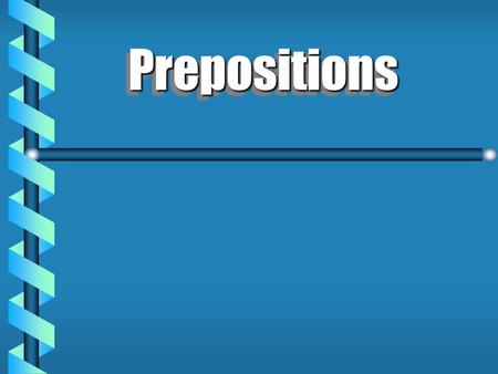 PrepositionsPrepositions. A preposition introduces a noun or pronoun or a phrase. The word or word group that the preposition introduces is its object.