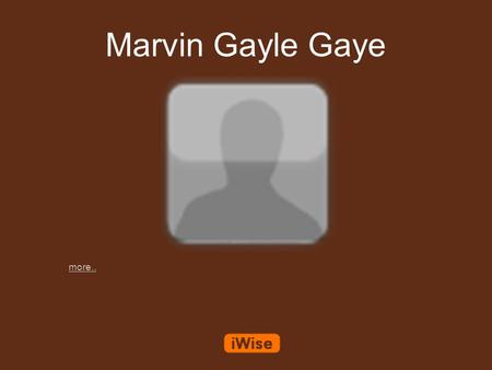 Marvin Gayle Gaye more... “ Marvin Gayle Gaye:Get up, Get up, Get up, Get up, let's make love tonight Wake up, Wake up, Wake up, Wake up, 'cos you do.