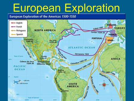 European Exploration. By the fifteenth century, Europeans were aware of places as distant as Africa, India and China. However, they had no idea of the.