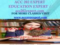 ACC 202 EXPERT EDUCATION EXPERT / acc202expert.com FOR MORE CLASSES VISIT www.acc202expert.com.