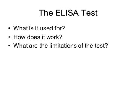 The ELISA Test What is it used for? How does it work?