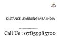 DISTANCE LEARNING MBA INDIA  Call Us : 07859985700.