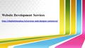 Website Development Services. Website Development services can help you create and build your website right from the start. This will simplify your.