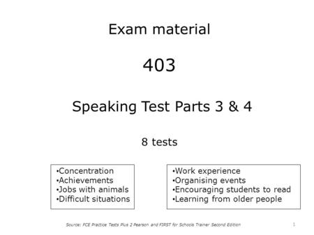 403 Speaking Test Parts 3 & 4 8 tests