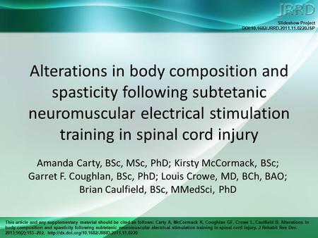 This article and any supplementary material should be cited as follows: Carty A, McCormack K, Coughlan GF, Crowe L, Caulfield B. Alterations in body composition.