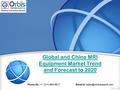 Global and China MRI Equipment Market Trend and Forecast to 2020 Phone No.: +1 (214) 884-6817  id:
