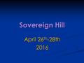 Sovereign Hill April 26 th -28th 2016. Only a number of weeks to go and we are gearing up for our exciting return to Sovereign Hill. We will be leaving.