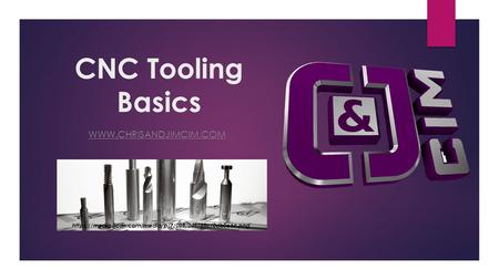 CNC Tooling Basics  https://media.licdn.com/media/p/7/005/046/35c/0db0e6c.png.