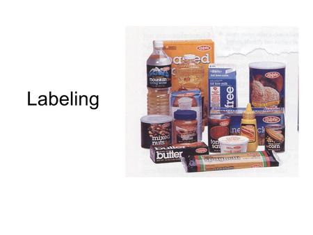 Labeling. Requirements The nutrition labeling law is very specific about what must be on a label.