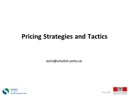 P a g e | 1 Pricing Strategies and Tactics