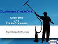 Classique ChemDry: Chem-Dry V/s Steam Cleaning