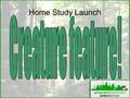 Home Study Launch. How will your work be assessed?