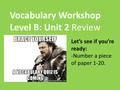 Vocabulary Workshop Level B: Unit 2 Review