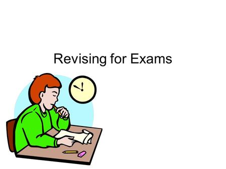 Revising for Exams. Key points Make a timetable Manage your time Learn how to concentrate Take short breaks Know your best time Know when you are tired.