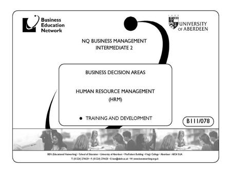 Business Management - Intermediate 2Business Decision Areas © Copyright free to Business Education Network members 2007/2008B111/078 – BDA 1.