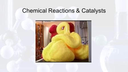 Chemical Reactions & Catalysts. CHEMICAL REACTIONS a process that changes one set of chemicals into another set of chemicals a process that changes one.