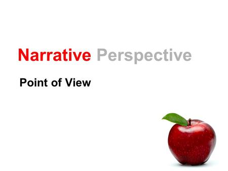 Narrative Perspective Point of View. Minilesson Statement “Readers compare and contrast different points of view on or about a text.”